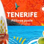 🚀🏝️ TENERIFE kutsub! 2025.-2026. talvehooaja eelmüük on alanud!